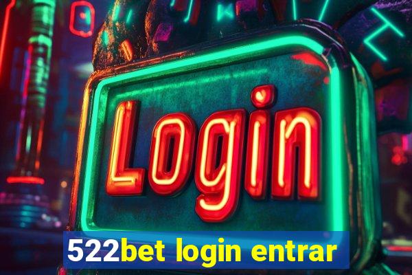 522bet login entrar